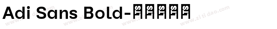 Adi Sans Bold字体转换